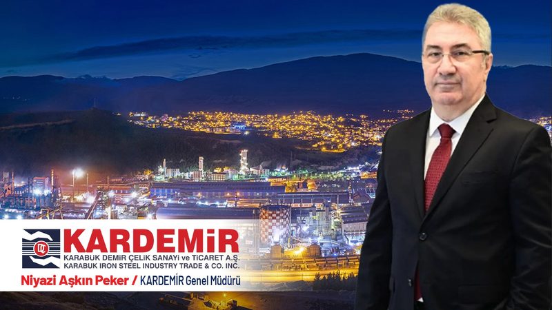 Kardemir'de genel müdürlük koltuğuna Niyazi Aşkın Peker oturdu