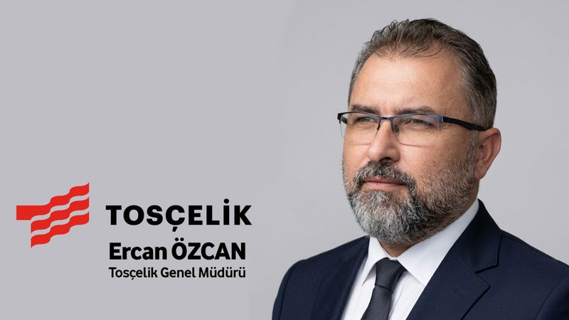 Tosçelik Genel Müdürlüğü görevine Ercan Özcan getirildi