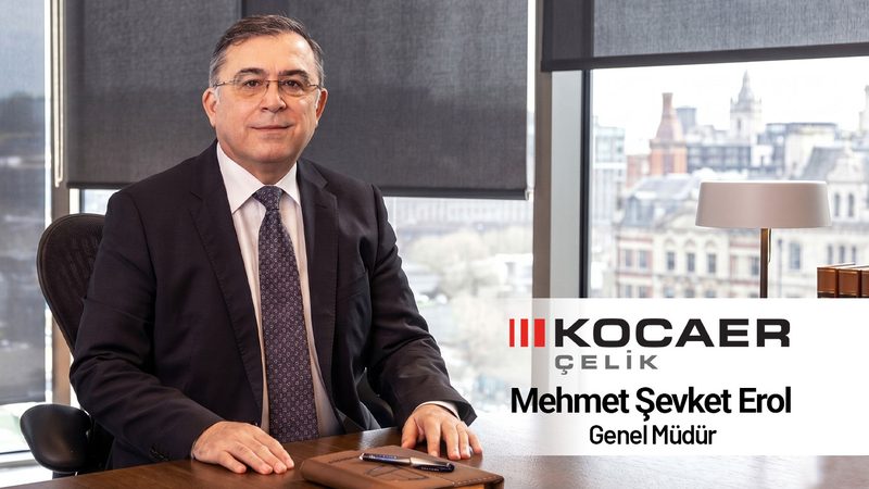 Kocaer Çelik’in yeni genel müdürü Mehmet Şevket Erol oldu