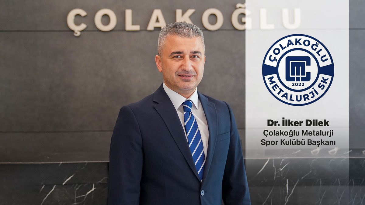 ÇOLAKOĞLU METALURJİ SPOR KULÜBÜ’NDE YENİ DÖNEM