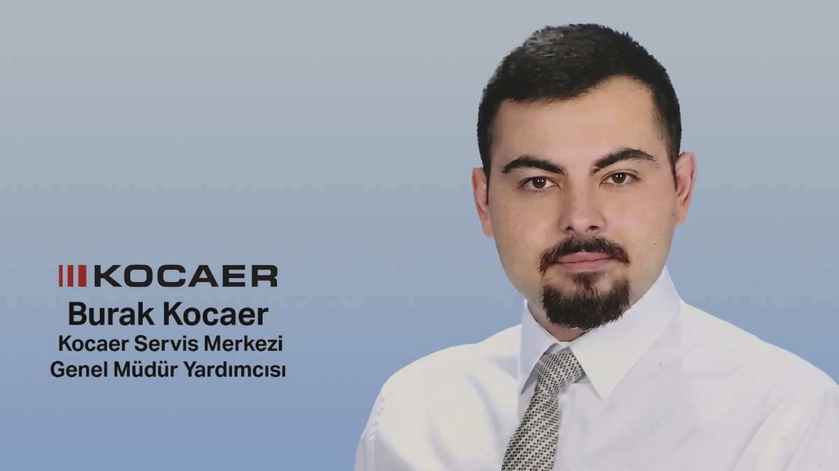 Burak Kocaer, Kocaer Servis Merkezi Genel Müdür Yardımcısı oldu