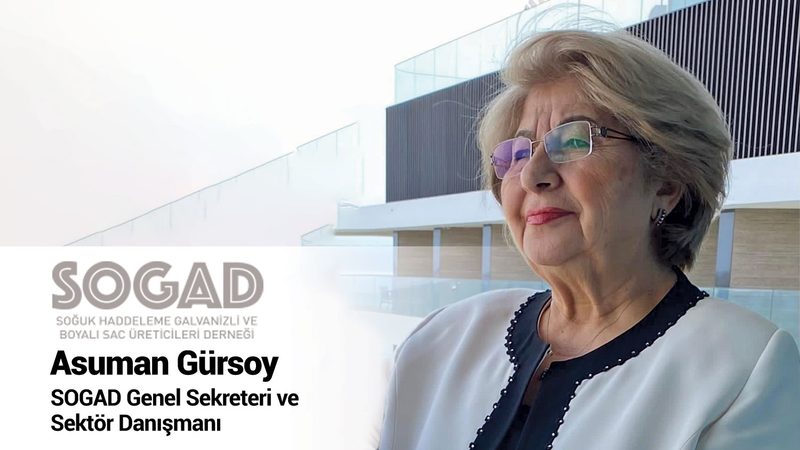SOGAD Genel Sekreteri ve Sektör Danışmanı Asuman Gürsoy: Demir Çelik Sektörü 2025’i Zor Geçirdi, 2026 Daha Sert Geçecek