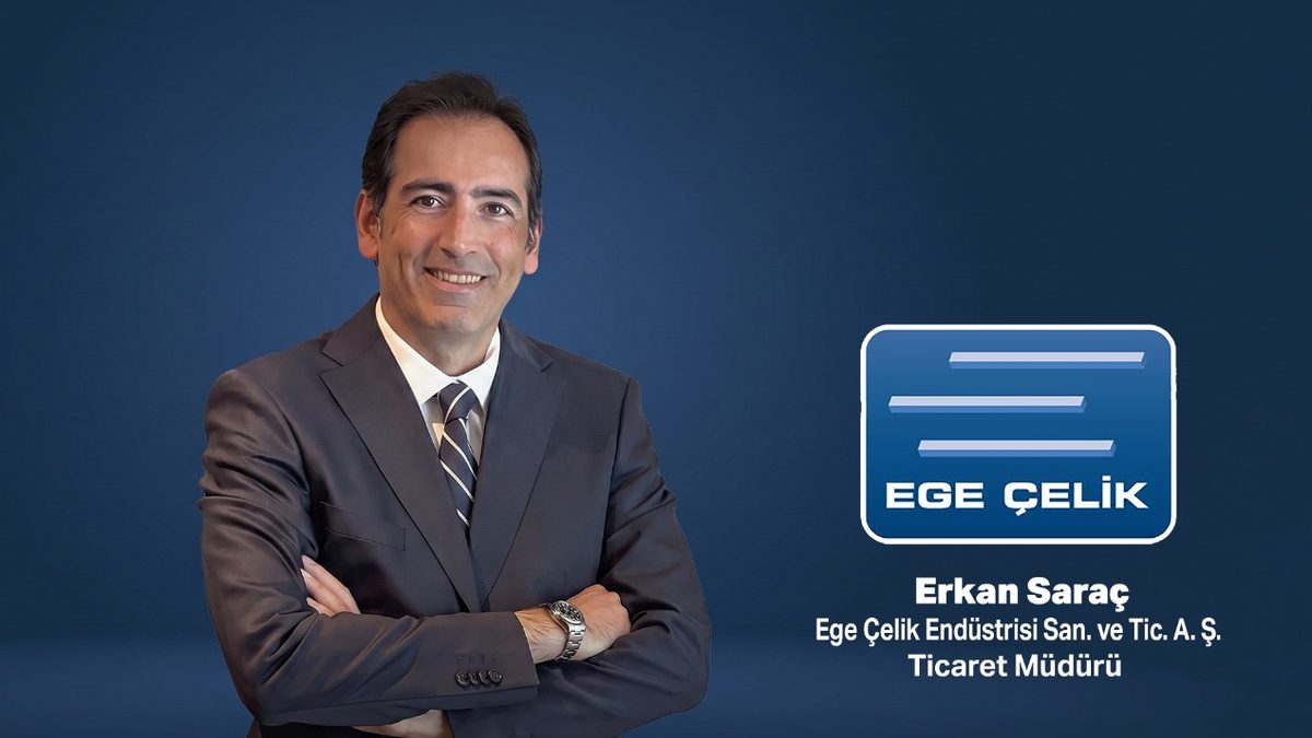 EGE Çelik’in yeni Ticaret Müdürü Erkan Saraç oldu